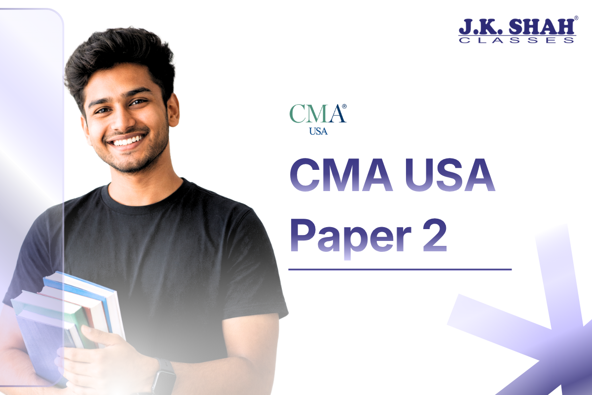 CMA (USA) Paper 2 Course Overview